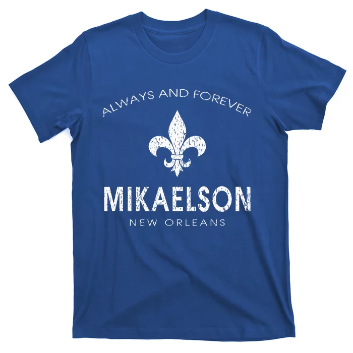 Town Mikaelson New Orleans Always And Forever T-Shirt