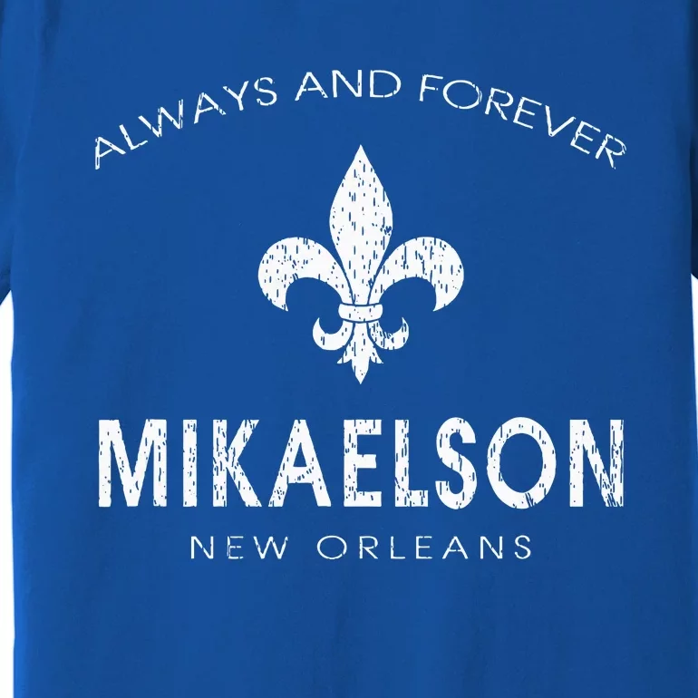 Town Mikaelson New Orleans Always And Forever Premium T-Shirt