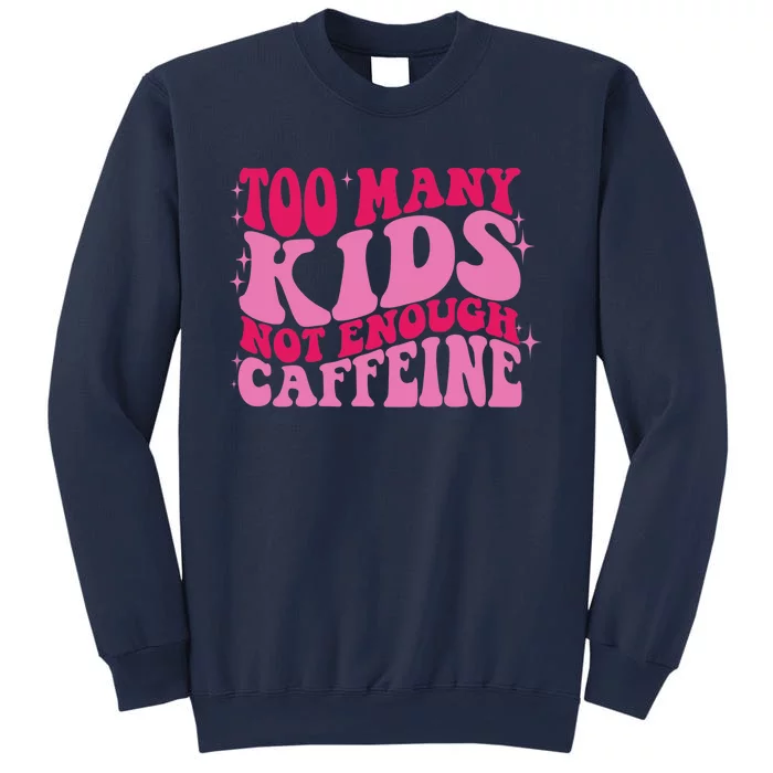 Too Many Not Enough Caffeine Coffee Lovers retro Sweatshirt