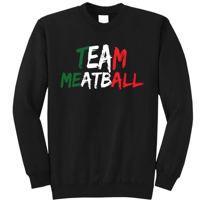 Team Meatball New Jersey Garden Nj Shore Italian Flag Vneck Tall Sweatshirt