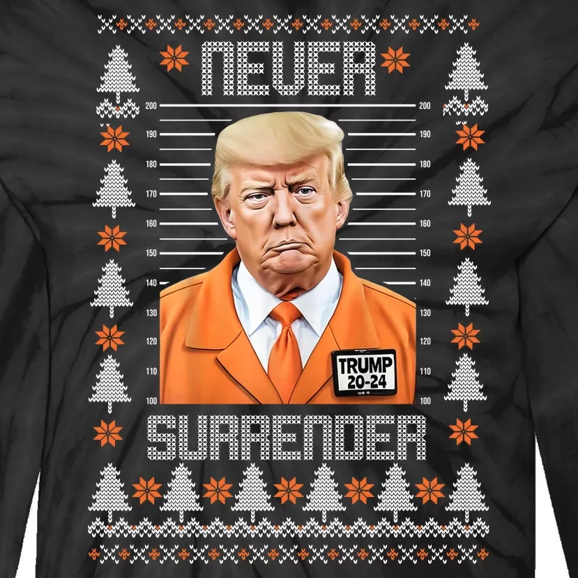 Trump Mugshot Never Surrender Ugly Christmas Tie-Dye Long Sleeve Shirt