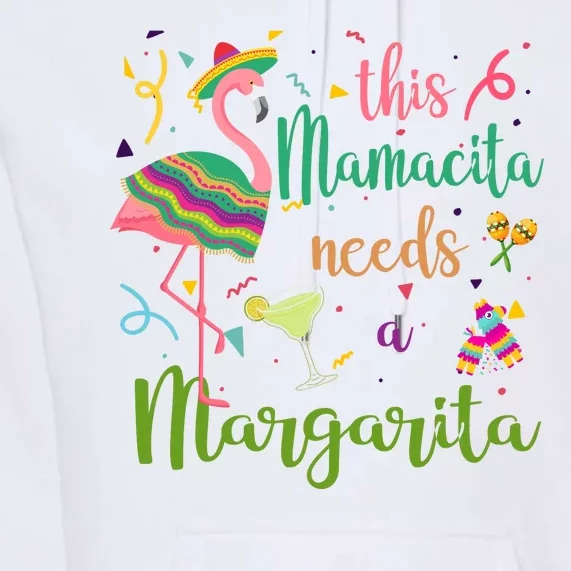 This Mamacita Needs A Margarita Fiesta Flamingo Premium Hoodie