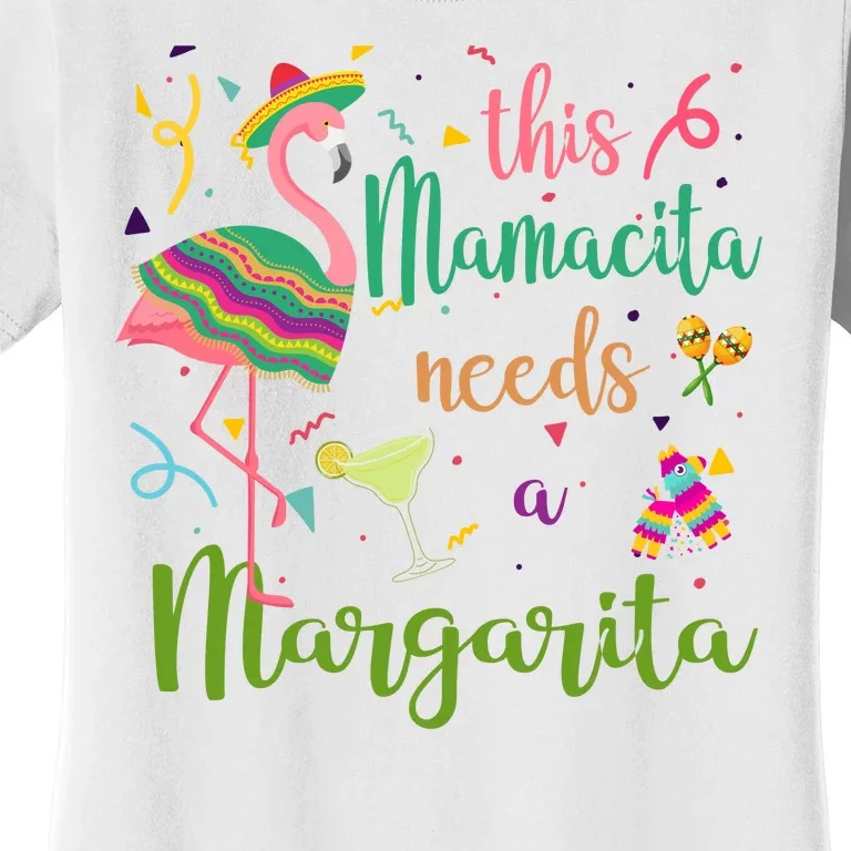 This Mamacita Needs A Margarita Fiesta Flamingo Women's T-Shirt