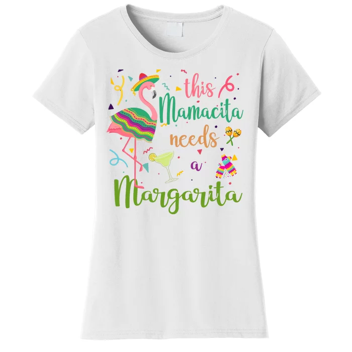 This Mamacita Needs A Margarita Fiesta Flamingo Women's T-Shirt