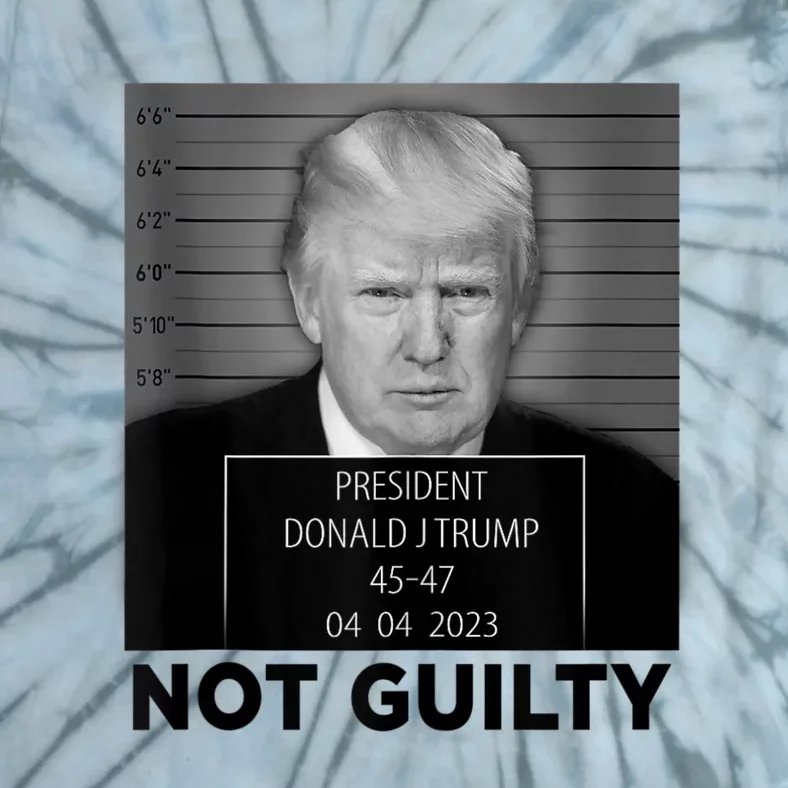 Trump Mugshot Not Guilty 4547 President Trump Arrest Tie-Dye T-Shirt