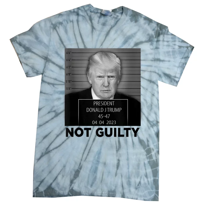 Trump Mugshot Not Guilty 4547 President Trump Arrest Tie-Dye T-Shirt