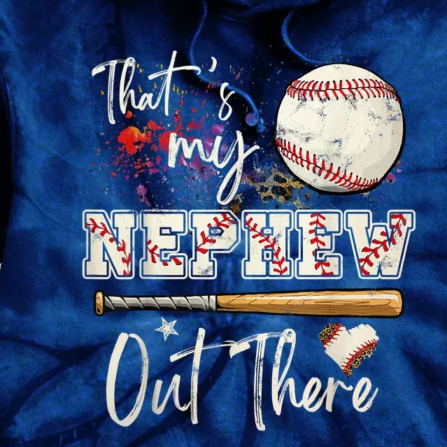 That's My Nephew Out There Baseball Aunt Auntie Mother's Day Tie Dye Hoodie