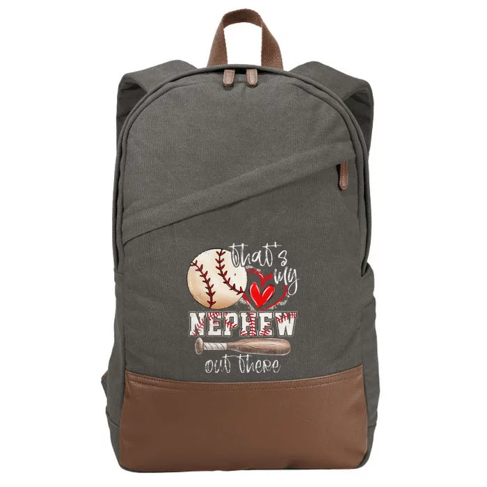 ThatS My Nephew Out There Baseball Aunt Auntie Mothers Day Cotton Canvas Backpack