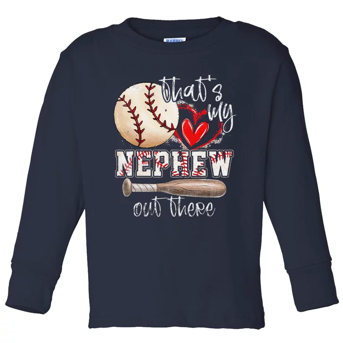 ThatS My Nephew Out There Baseball Aunt Auntie Mothers Day Toddler Long Sleeve Shirt