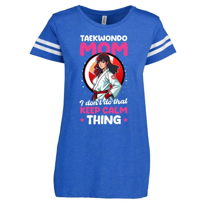 Taekwondo Mom No Keep Calm Thing Design Taekwondo Fighter Cool Gift Enza Ladies Jersey Football T-Shirt