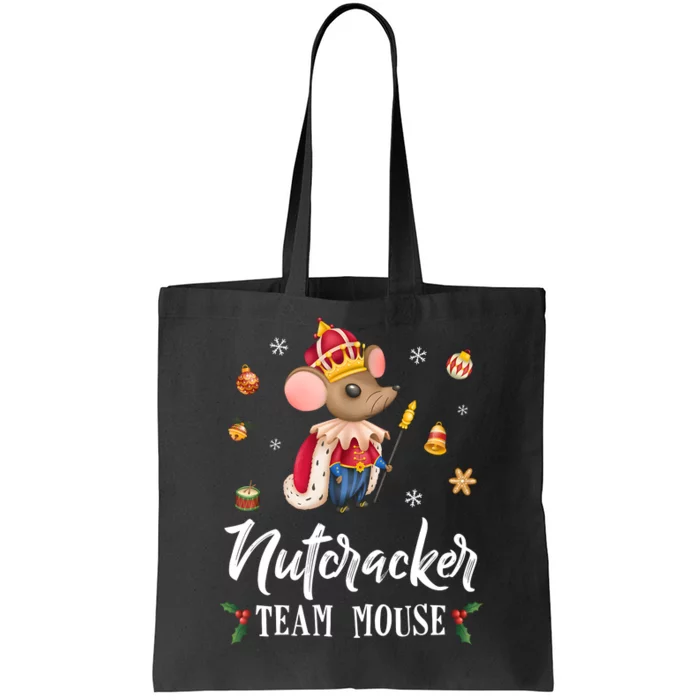 Team Mouse Nutcracker Christmas Dance Funny Soldier Tote Bag