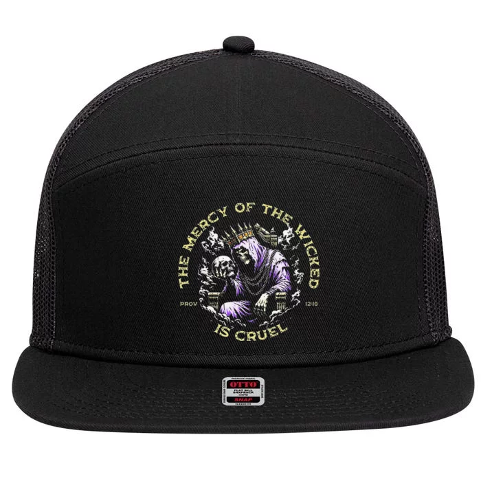 The Mercy Of The Wicked Is Cruel 7 Panel Mesh Trucker Snapback Hat