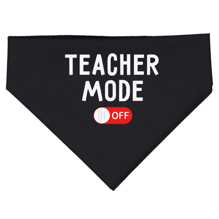 Teacher Mode Off Last Day Of School Teacher Summer Vacation USA-Made Doggie Bandana