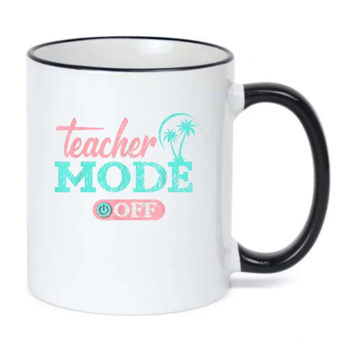 Teacher Mode Off Happy Last Day Of School Summer Break Funny Black Color Changing Mug