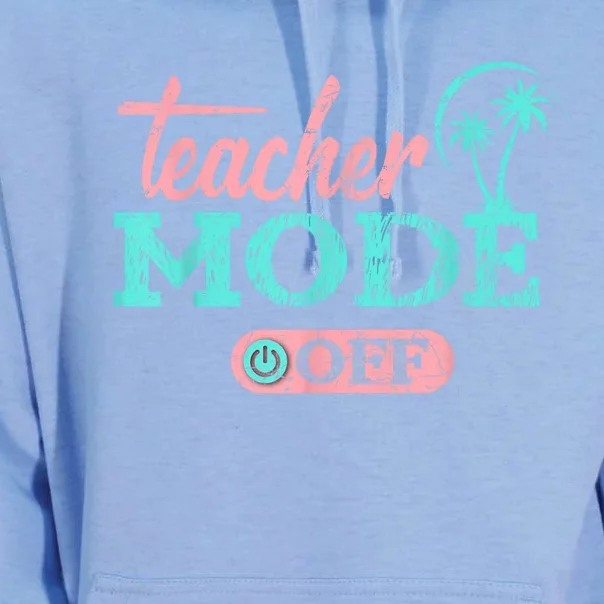 Teacher Mode Off Happy Last Day Of School Summer Break Funny Unisex Surf Hoodie