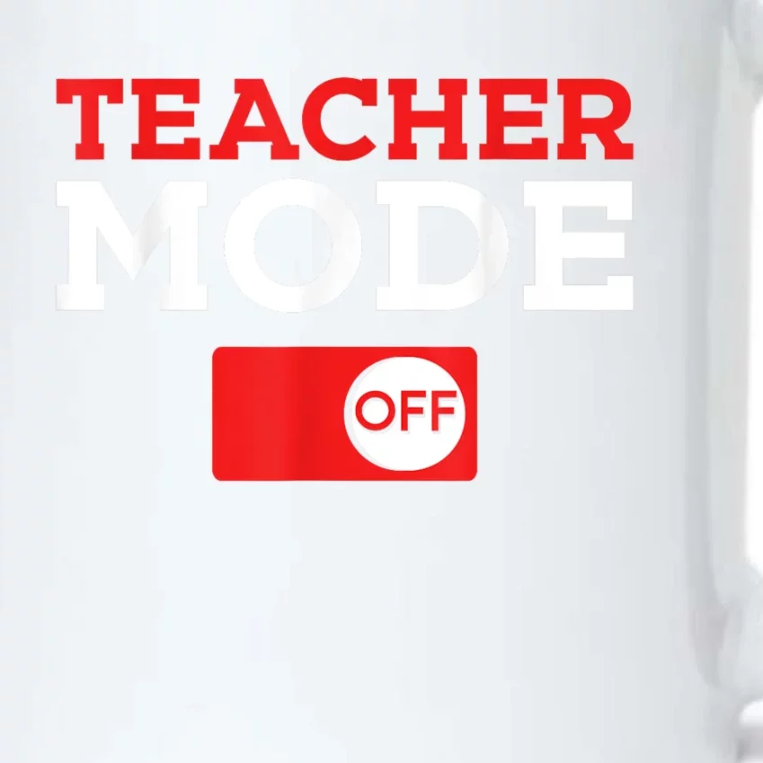 Teacher Mode Off Happy Last Day Of School Summer Break Black Color Changing Mug