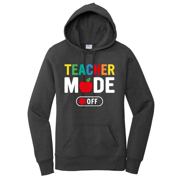 Teacher Mode Off Back To School Women's Pullover Hoodie