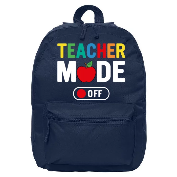 Teacher Mode Off Back To School 16 in Basic Backpack