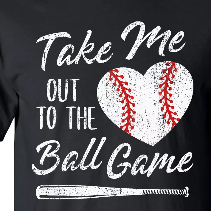 Take Me Out To The Ball Game Baseball Heart Cute Mothers Day Tall T-Shirt