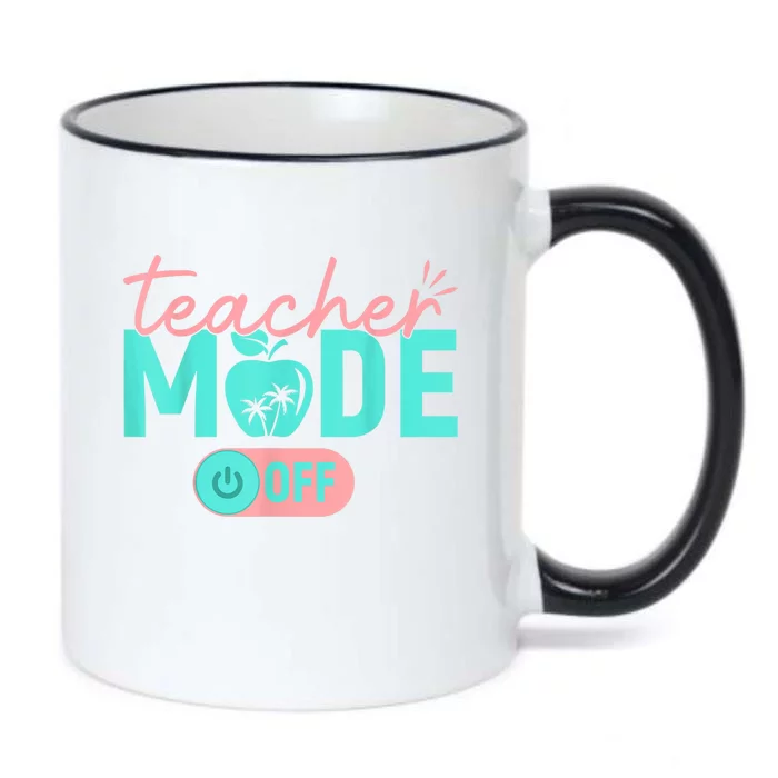 Teacher Mode Off Happy Last Day Of School Summer Break Funny Black Color Changing Mug