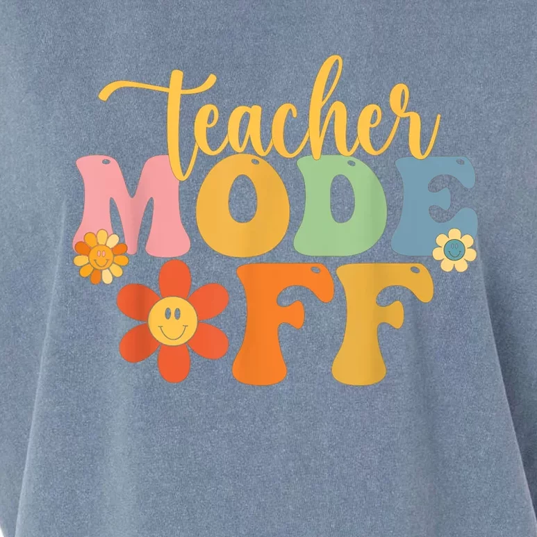 Teacher Mode Off Happy Last Day Of School Summer Break Funny Garment-Dyed Women's Muscle Tee