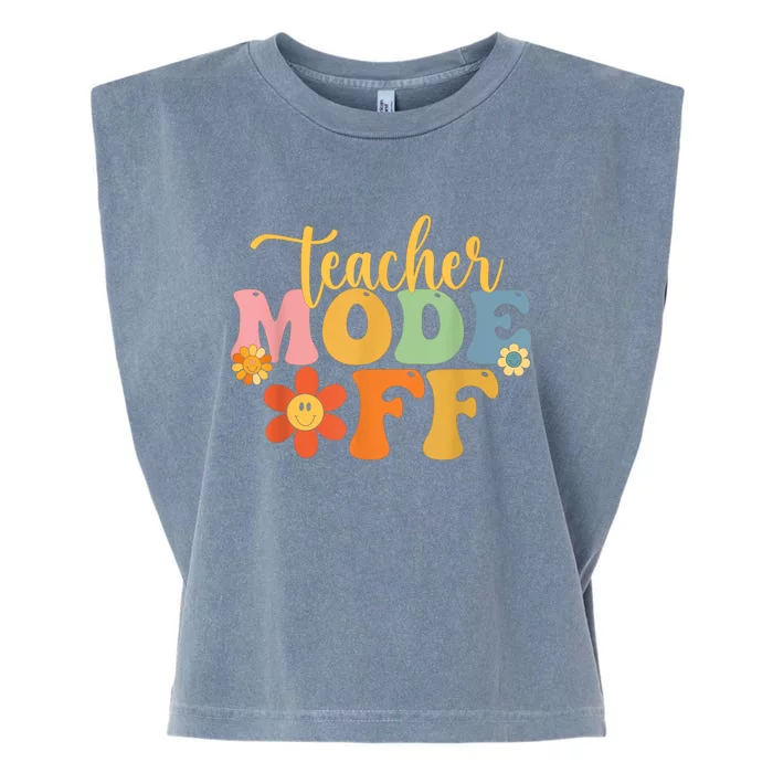 Teacher Mode Off Happy Last Day Of School Summer Break Funny Garment-Dyed Women's Muscle Tee