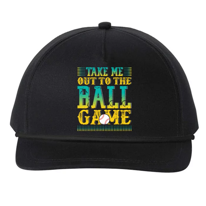 Take Me Out To The Ball Game Funny Baseball Game Snapback Five-Panel Rope Hat