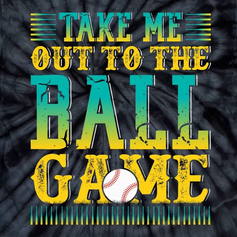 Take Me Out To The Ball Game Funny Baseball Game Tie-Dye T-Shirt