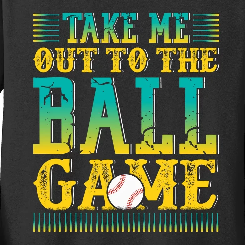 Take Me Out To The Ball Game Funny Baseball Game Kids Long Sleeve Shirt