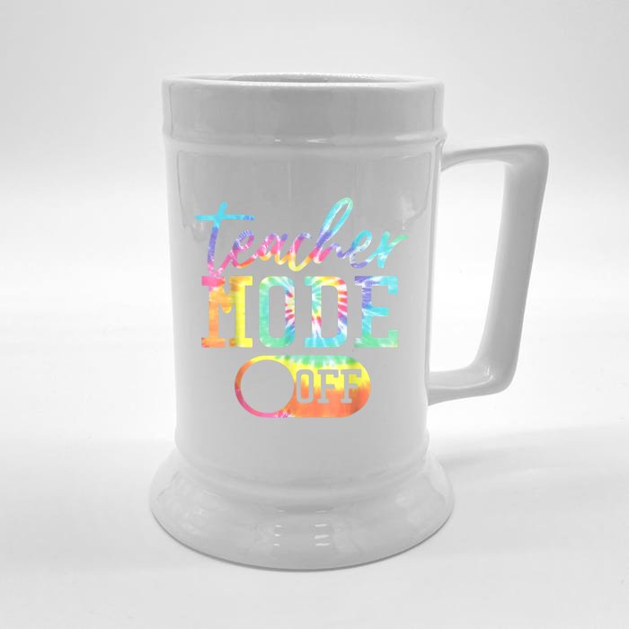 Teacher Mode Off Tie Dye Last Day Of School Summer Front & Back Beer Stein