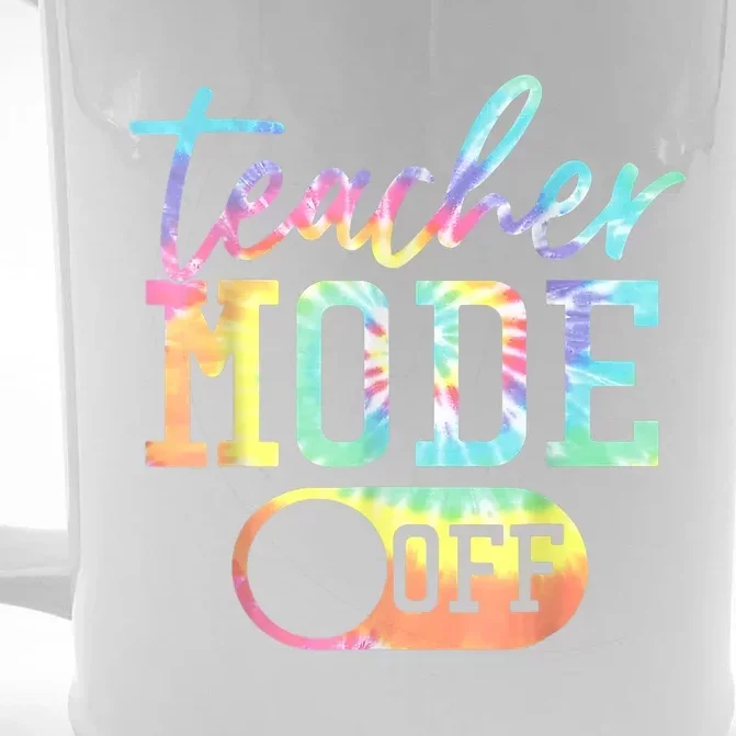 Teacher Mode Off Tie Dye Last Day Of School Summer Front & Back Beer Stein