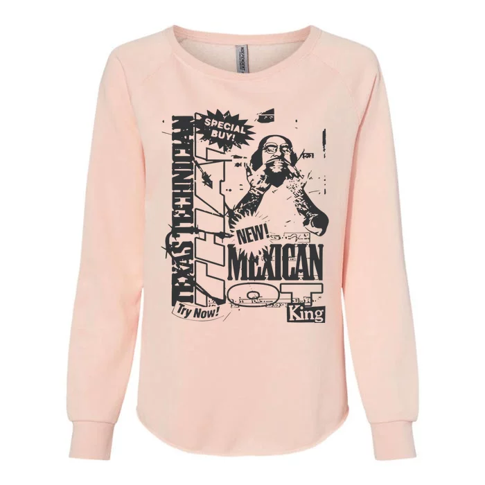 That Mexican Outta Texas Special Buy Womens California Wash Sweatshirt