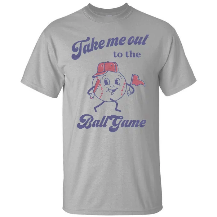 Take Me Out To The Ball Game Baseball Softball Tall T-Shirt