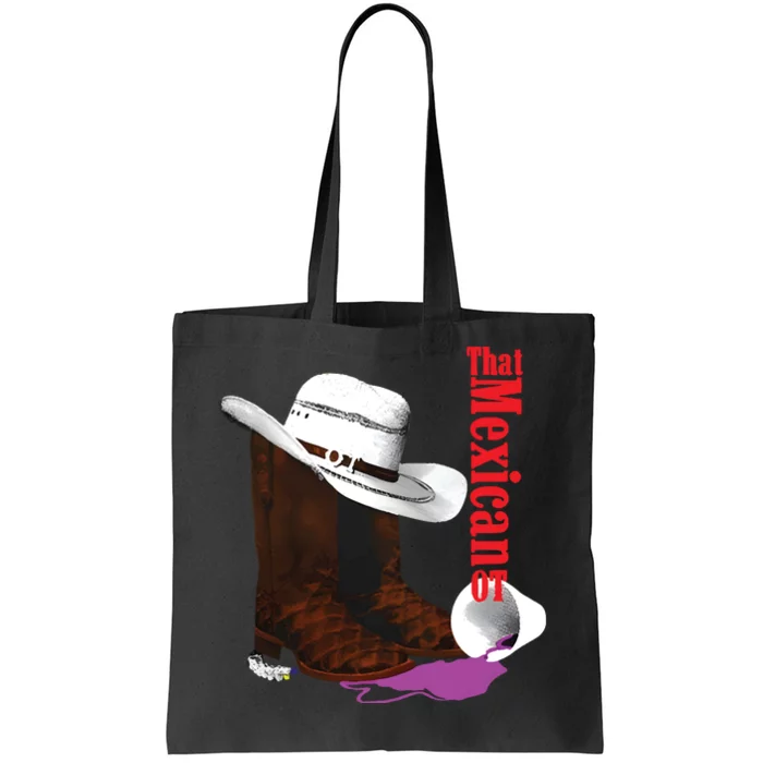 That Mexican Ot Cowboy Tote Bag