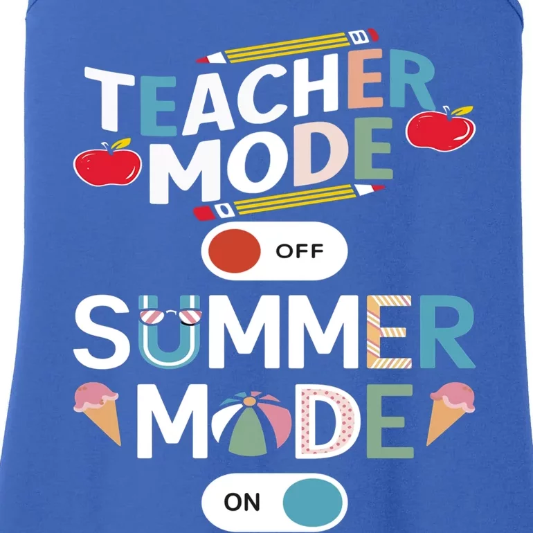 Teacher Mode Off Summer Mode On End Of The Year Hello Summer Gift Ladies Essential Tank