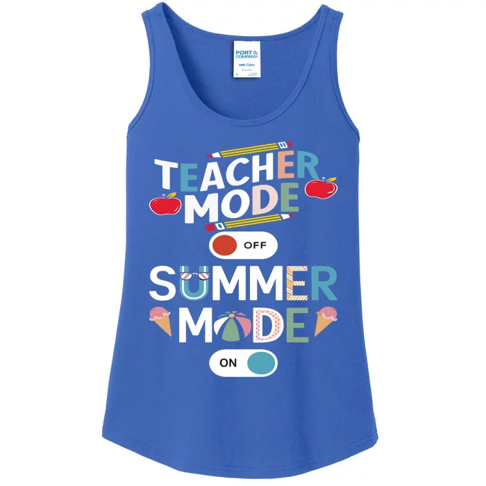 Teacher Mode Off Summer Mode On End Of The Year Hello Summer Gift Ladies Essential Tank