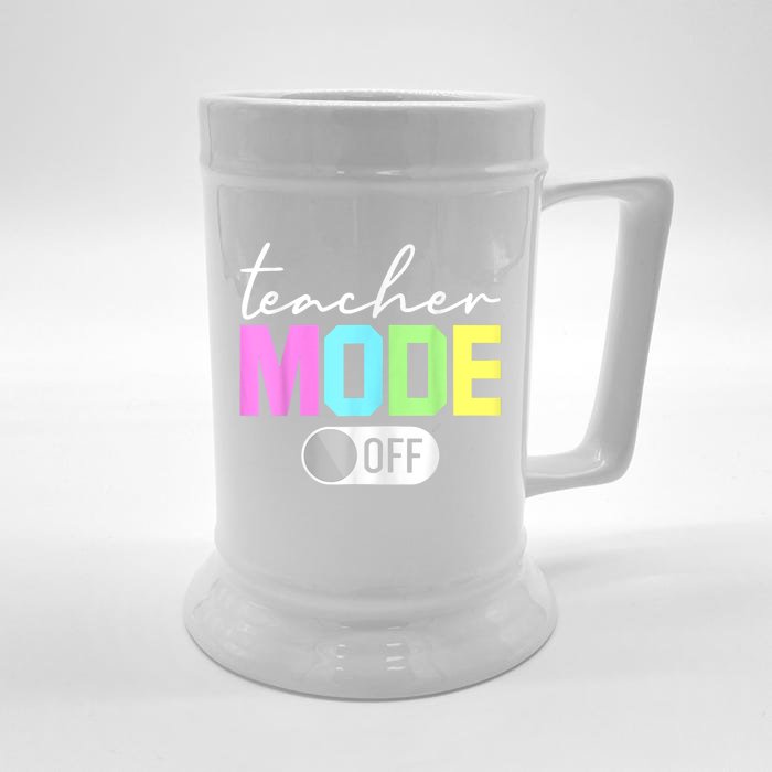 Teacher Mode Off End Of The Year Hello Summer Funny Front & Back Beer Stein