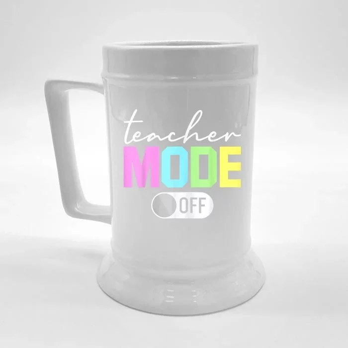 Teacher Mode Off End Of The Year Hello Summer Funny Front & Back Beer Stein