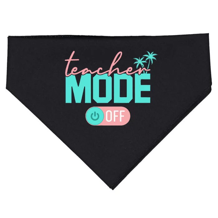 Teacher Mode Off Happy Last Day Of School Summer Break Funny USA-Made Doggie Bandana