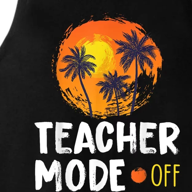 Teacher Mode Off Happy Last Day Of School Summer Break Funny Ladies Tri-Blend Wicking Tank