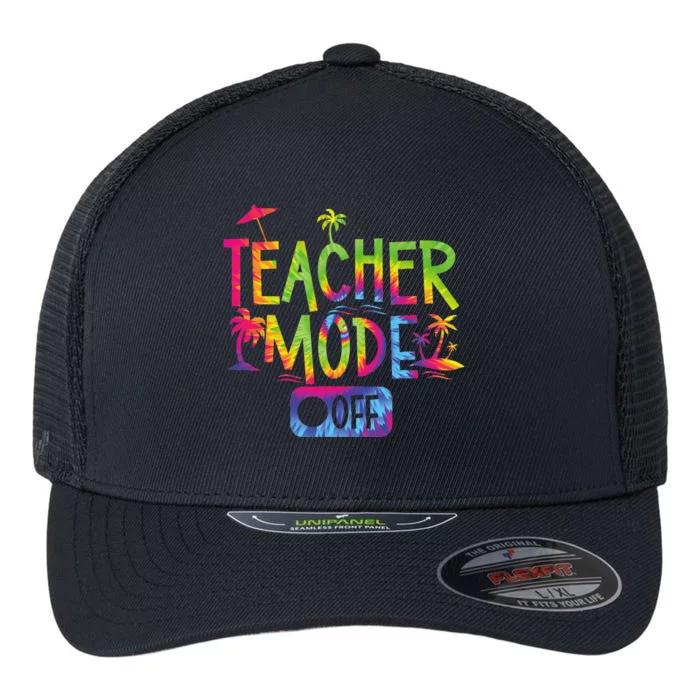 Teacher Mode Off Happy Last Day Of School Summer Break Funny Flexfit Unipanel Trucker Cap