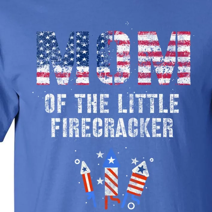 The Mom Of The Little Firecracker 4th Of July Expecting Great Gift Tall T-Shirt