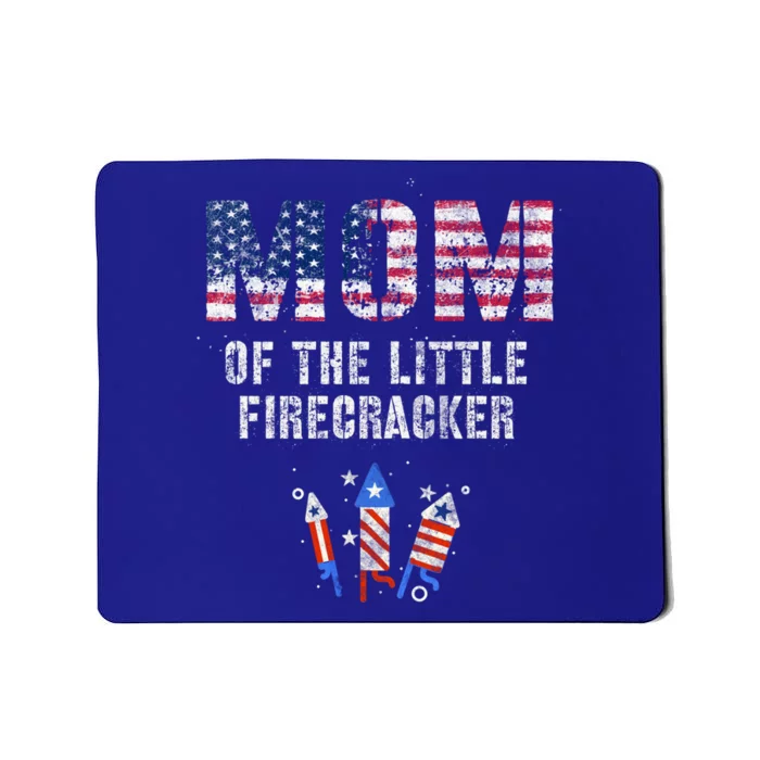 The Mom Of The Little Firecracker 4th Of July Expecting Great Gift Mousepad