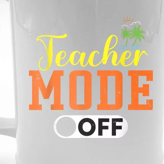 Teacher Mode Off Happy Last Day Of School Retro Summer Break Front & Back Beer Stein