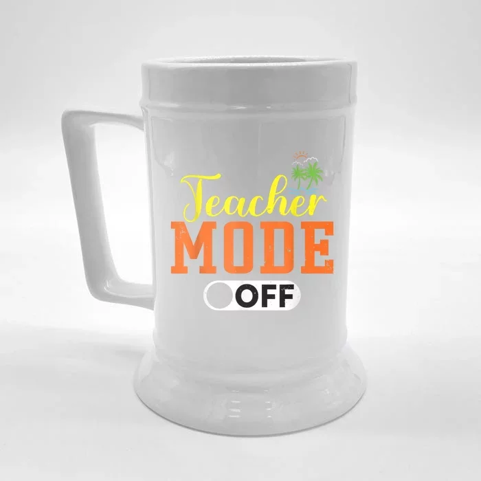 Teacher Mode Off Happy Last Day Of School Retro Summer Break Front & Back Beer Stein