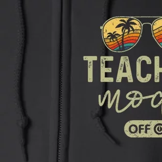 Teacher Mode Off Sunglasses Retro Sunset Summer Vacation Full Zip Hoodie