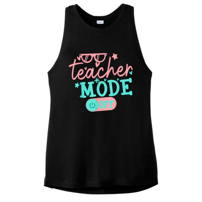 Teacher Mode Off Happy Last Day Of School Summer Break Funny Ladies Tri-Blend Wicking Tank