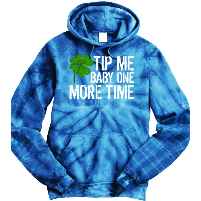 Tip Me One More Time Waiter Bartender St Patrick´s Day Funny Gift Tie Dye Hoodie