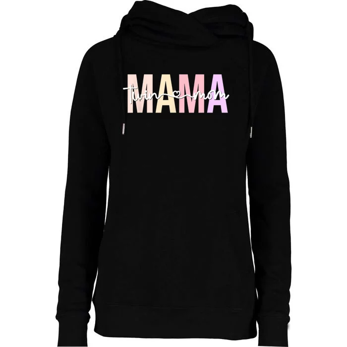 Twin Mom Of Twins Twin Mama Of Twins Twin Mother Womens Funnel Neck Pullover Hood