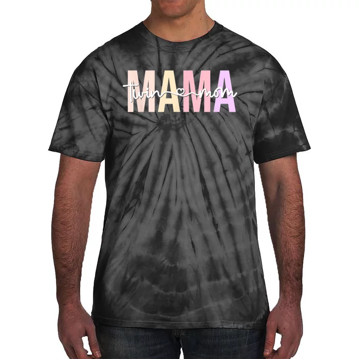 Twin Mom Of Twins Twin Mama Of Twins Twin Mother Tie-Dye T-Shirt